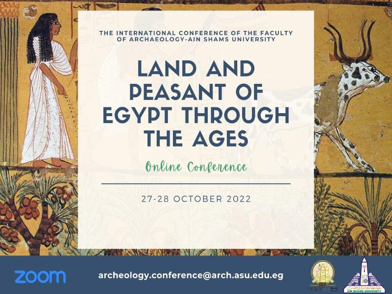 Agenda of the Second Conference of the Faculty of Archeology "Land and Farmer in Egypt through the Ages"